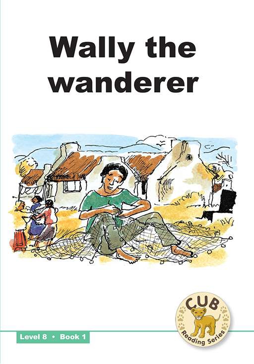 CUB READING SCHEME (ENGLISH) LEVEL 8 BK 1:  WALLY THE WAN Cover