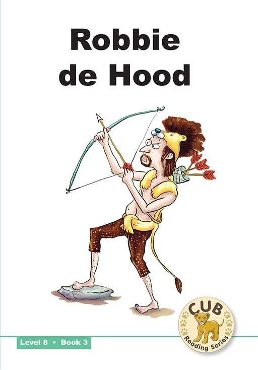 CUB READING SCHEME (ENGLISH) LEVEL 8 BK 3 ROBBIE DE HOOD Cover