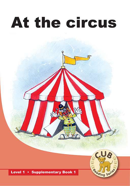 CUB SUPP READER LEVEL 1 BK 1: AT THE CIRCUS Cover