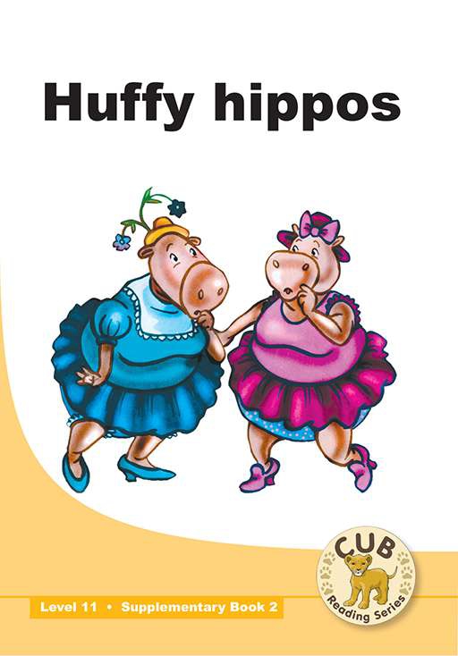 CUB SUPP READER LEVEL 11 BK 2: HUFFY HIPPOS Cover