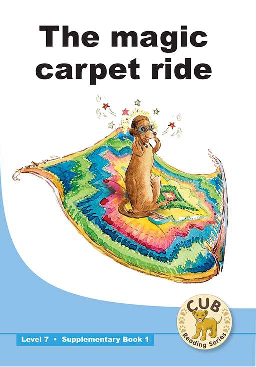 CUB SUPP READER LEVEL 7 BK 1 THE MAGIC CARPET RIDE Cover