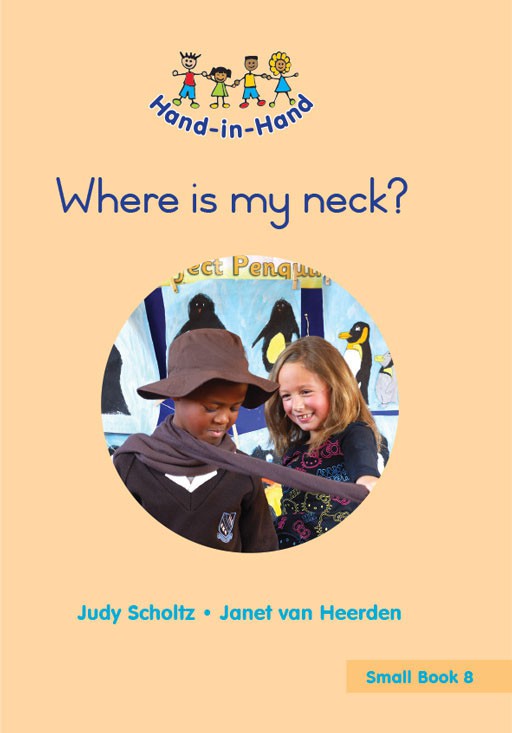 HAND IN HAND GRADE R (SB) BK 8: WHERE IS MY NECK? Cover
