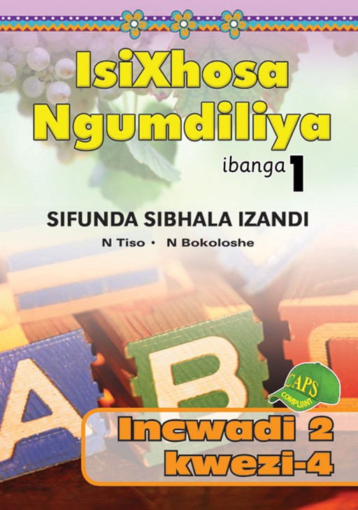 ISIXHOSA NGUMDILIYA SIFUNDA SIBHALA IZANDI PHONICS GR 1 BK 2 Cover