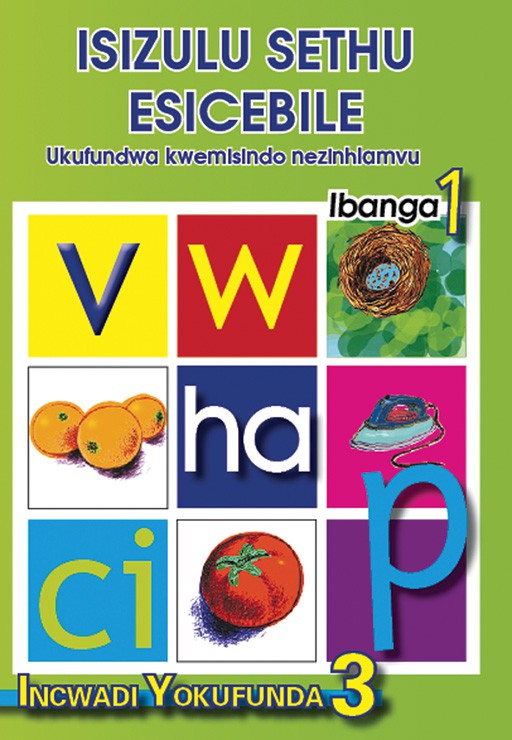 ISIZULU SETHU (PHONIC PROGRAMME) GRADE 1 READER LEVEL 3 Cover