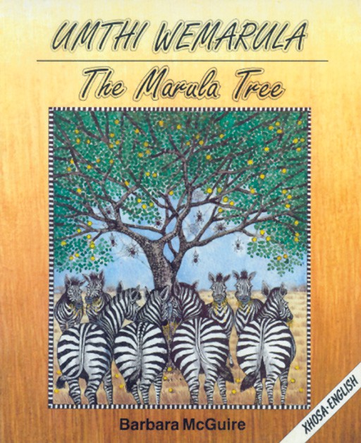 THE MARULA TREE: (XHOSA/ENGLISH) UMTHI WEMARULA Cover