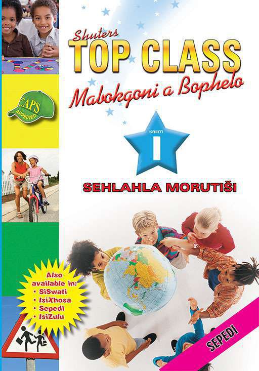 TOP CLASS LIFE SKILLS GRADE 1 TEACHER'S RESOURCE (SEPEDI) Cover