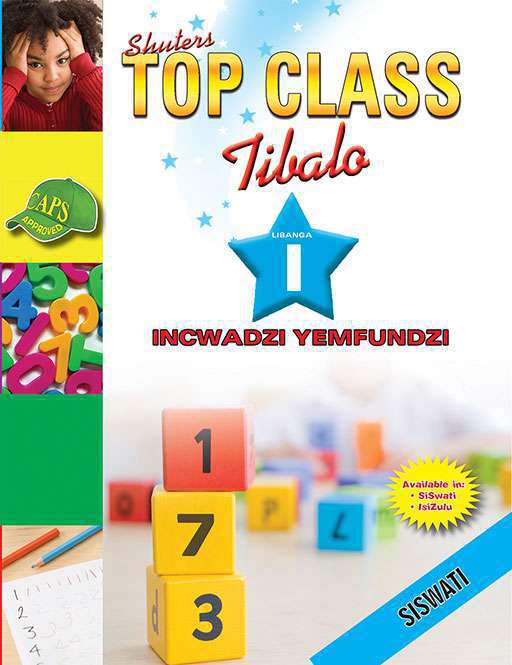 TOP CLASS MATHEMATICS GRADE 1 LEARNER'S BOOK (SISWATI) Cover