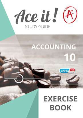 ACE IT! ACCOUNTING GRADE 10 EXERCISE BOOK Cover