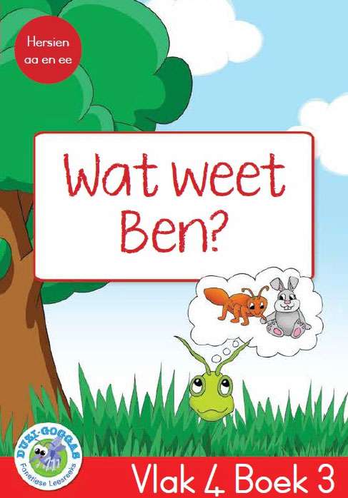 Duzi-goggas: Rooi Vlak 4 Boek 3: Wat weet Ben? Cover