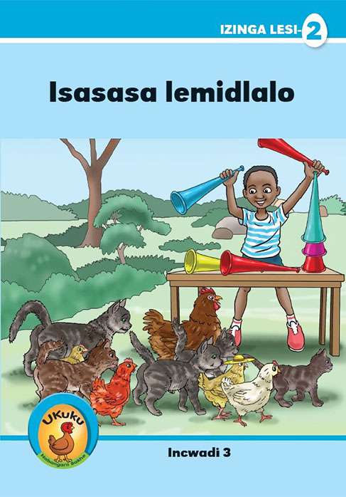 Ukuku Reading Scheme Blue Series: Level 2- Book 3- Isasasa Lemidlalo Cover