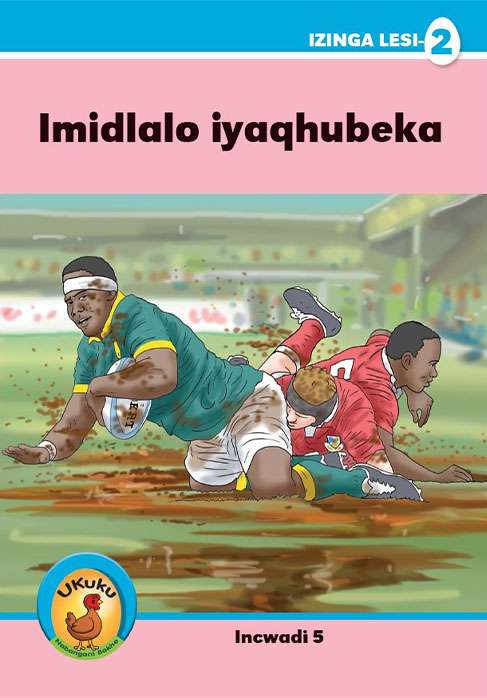 Ukuku Reading Scheme Blue Series: Level 2- Book 5- Imidlalo Iyaqhubeka Cover
