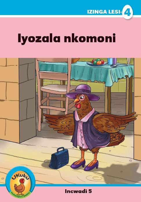 Ukuku Reading Scheme Blue Series:  Level 4 Book 5- Iyozala Nkomoni? Cover