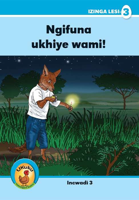 Ukuku Reading Scheme Blue Series: Level 3- Book 3- Ngifuna Ukhiye wami Cover