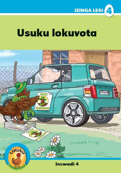 Ukuku Reading Scheme Blue Series:  Level 4 Book 4- Usuku lokuvota Cover