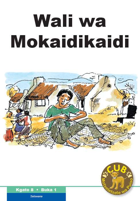 Cub Motseletsele wa Puiso Kgato 8 Buka 1: Wali wa Mokaidikaidi                      Cover