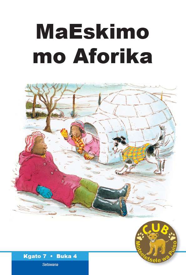 Cub Motseletsele wa Puiso Kgato 7 Buka 4: MaEskimo mo Aforika Cover