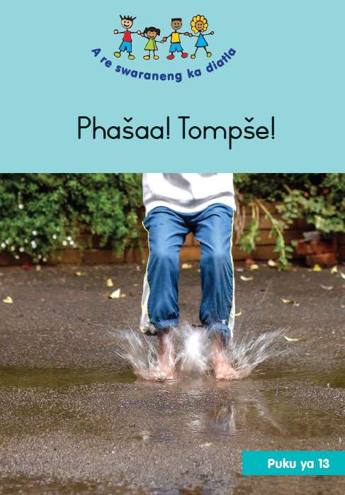 HAND IN HAND (SEPEDI) SMALL BOOK 13: PHAŠAA! TOMPŠE! Cover