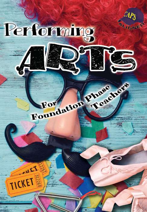 PERFORMING ARTS FOR FOUNDATION PHASE TEACHERS Cover