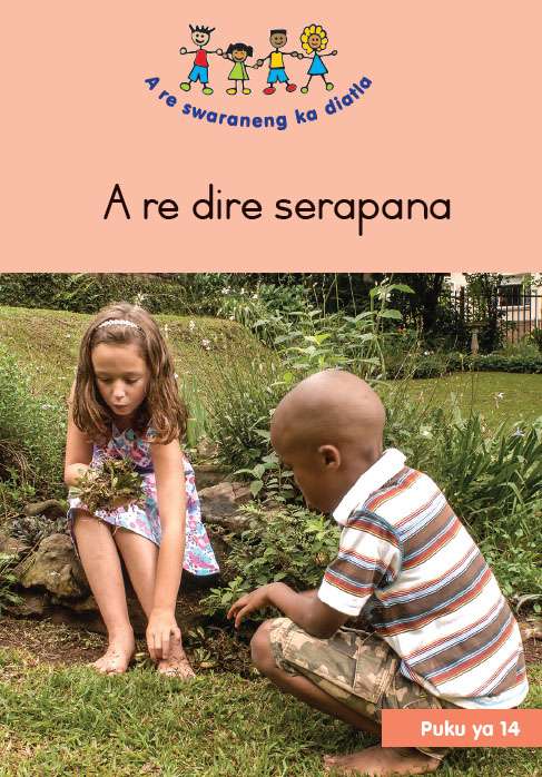 HAND IN HAND (SEPEDI) SMALL BOOK 14: A RE DIRE SERAPANA Cover