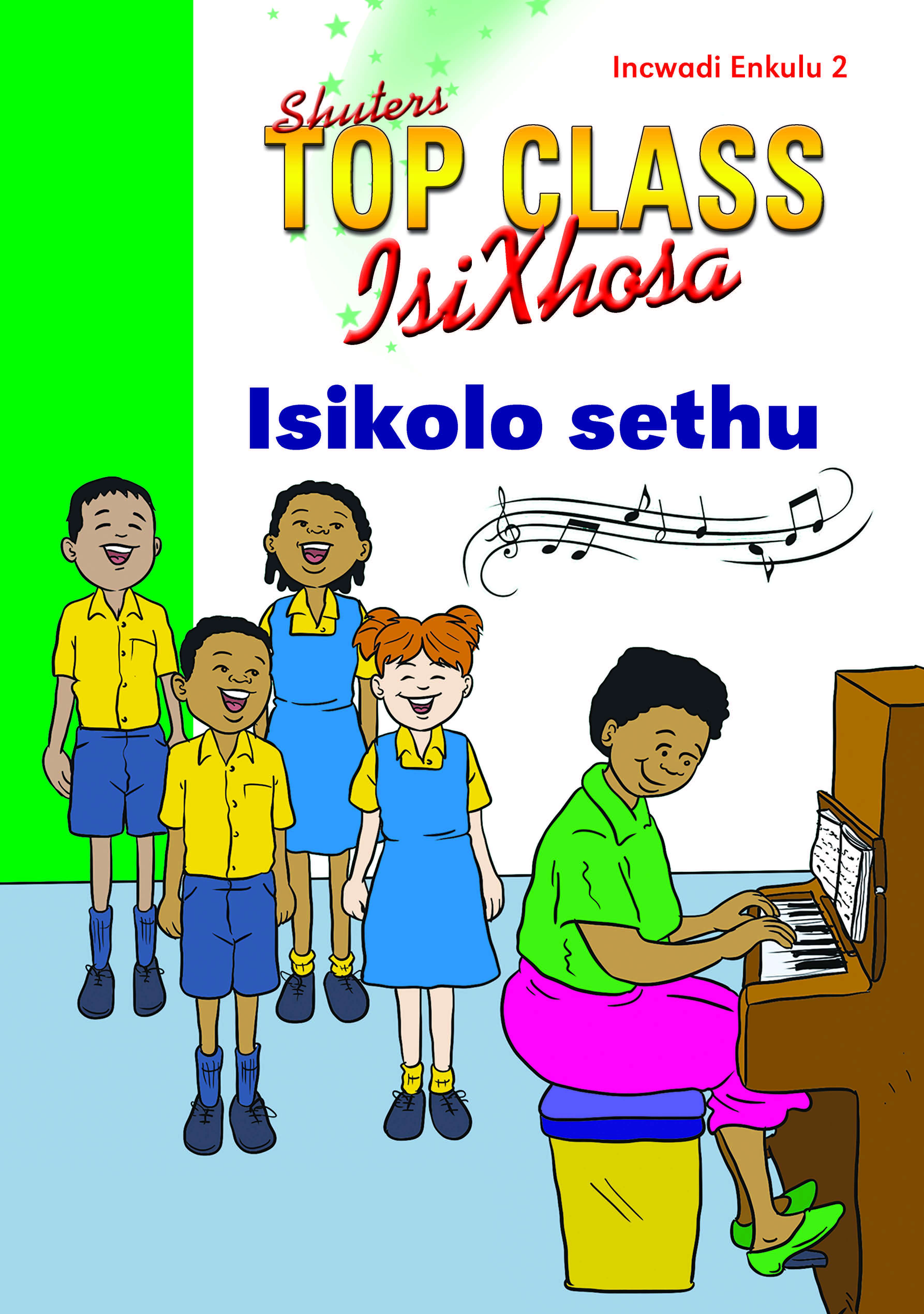 TOP CLASS ISIXHOSA FAL GRADE 3 BIG BOOK 2: ISIKOLO SETHU Cover