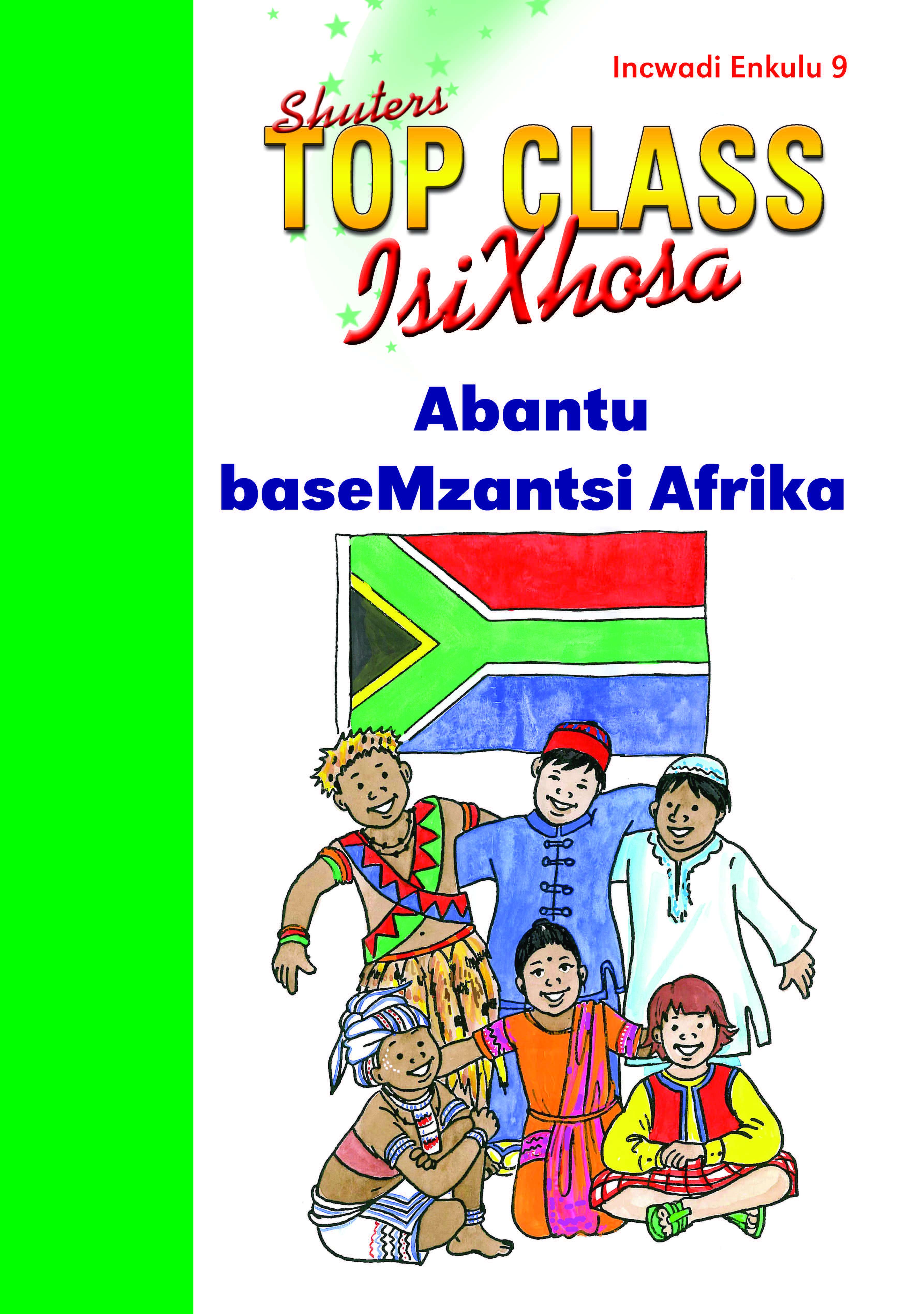 TOP CLASS ISIXHOSA FAL GRADE 3 BIG BOOK 9: ABANTU BASEMZANTSI AFRIKA Cover