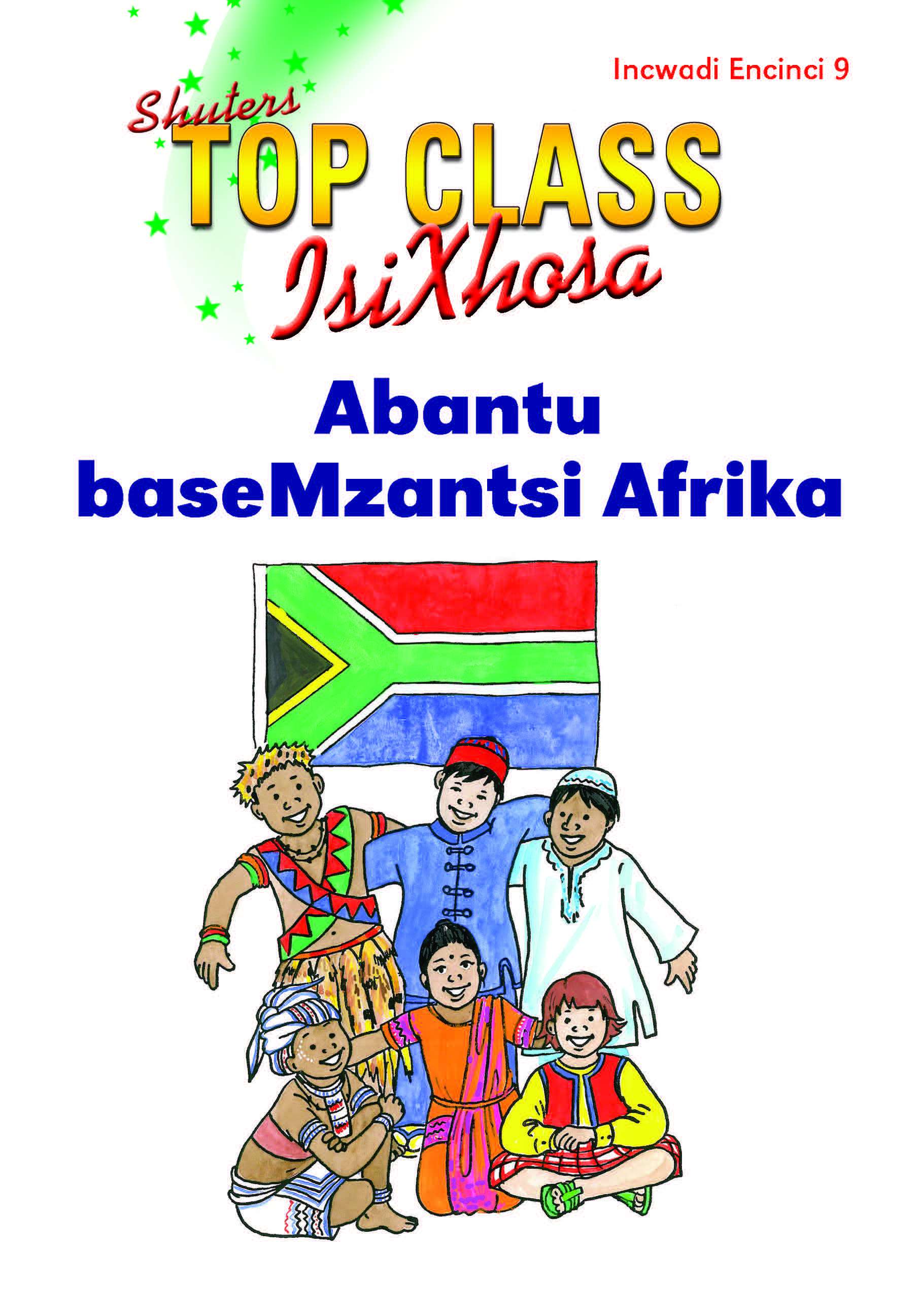 TOP CLASS ISIXHOSA FAL GRADE 3 READER 9: ABANTU BASEMZANTSI AFRIKA Cover
