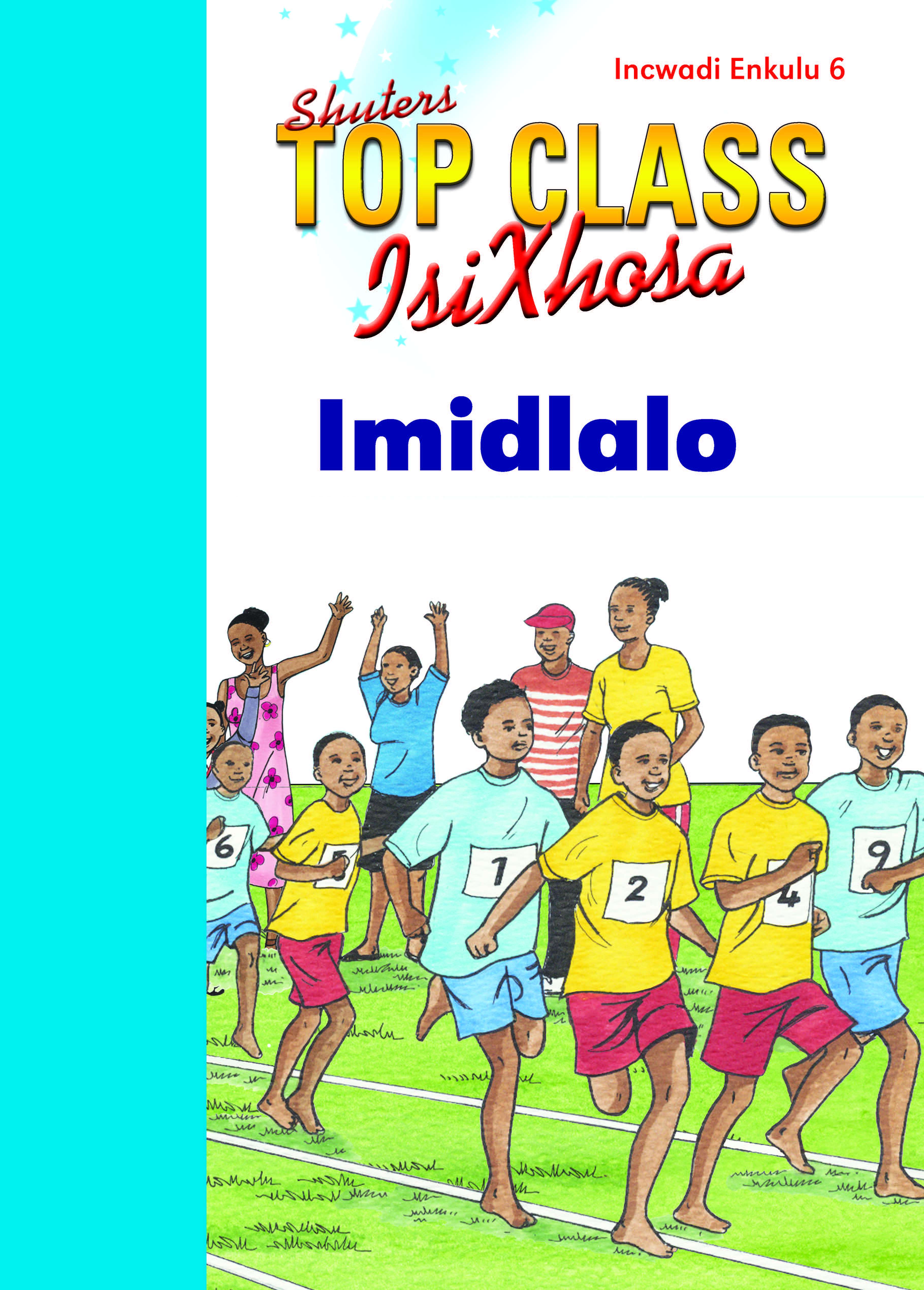 TOP CLASS ISIXHOSA FAL GRADE 1 BIG BOOK 6: IMIDLALO Cover