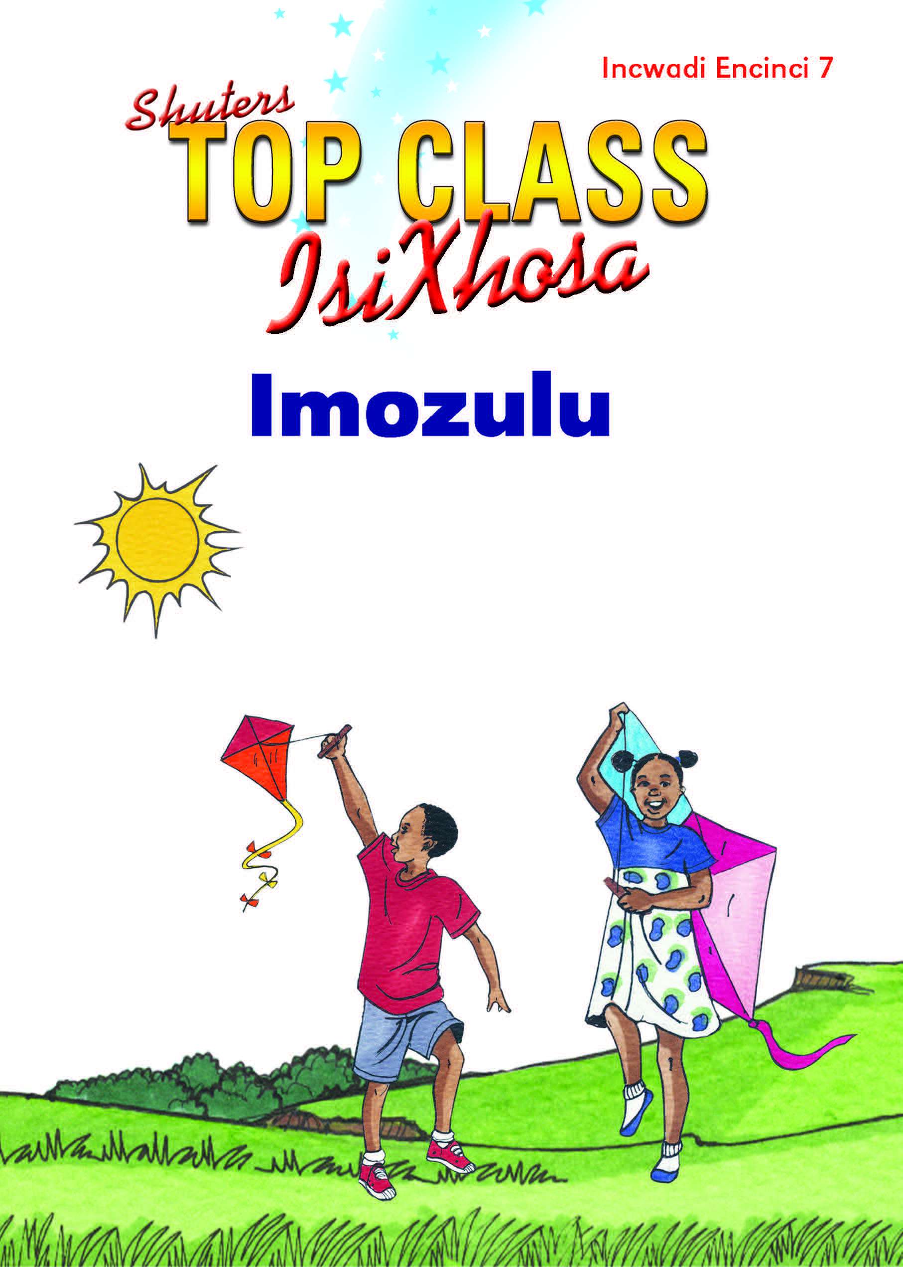 TOP CLASS ISIXHOSA FAL GRADE 1 READER 7: IMOZULU Cover