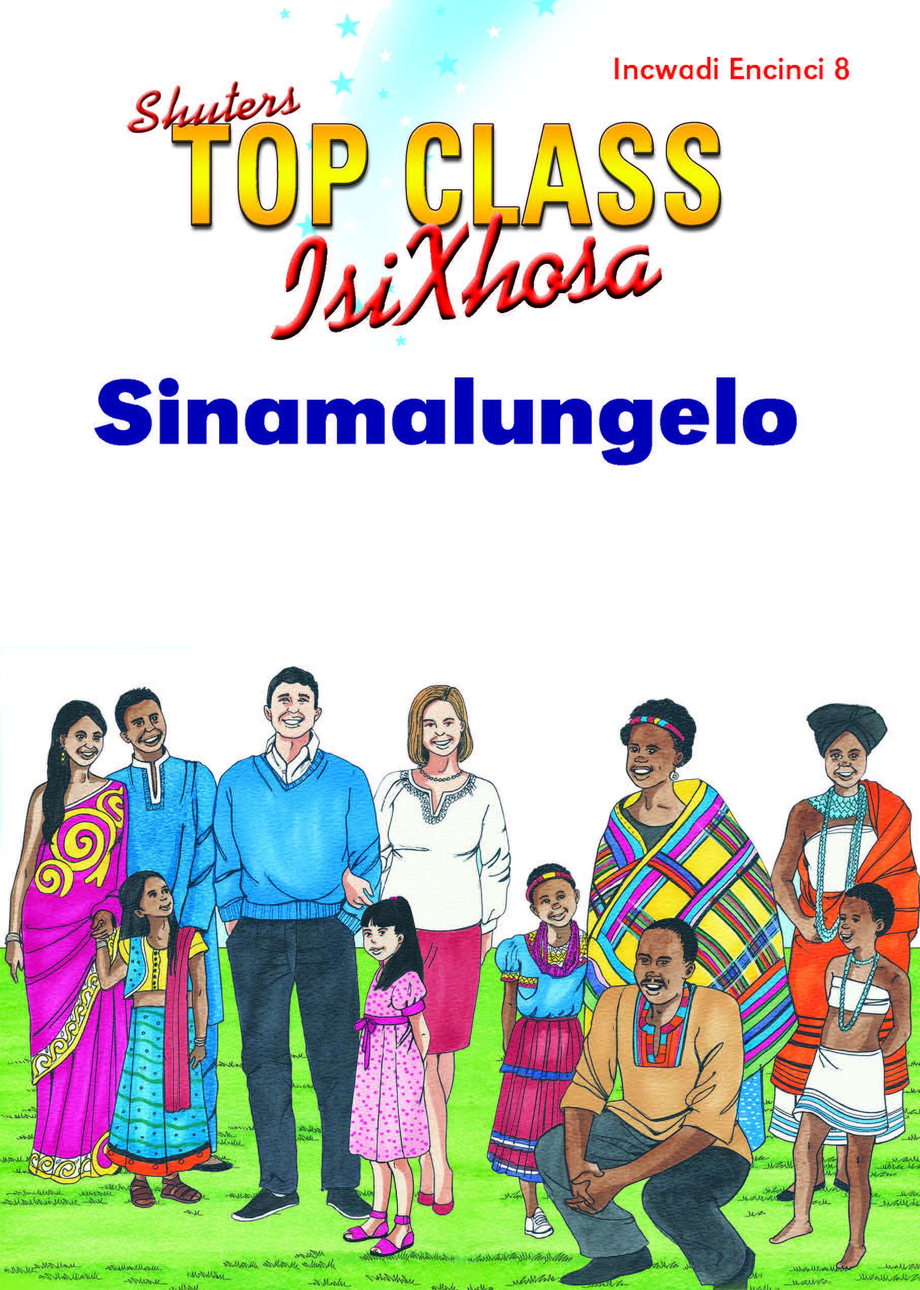 TOP CLASS ISIXHOSA FAL GRADE 1 READER 8: SINAMALUNGELO Cover