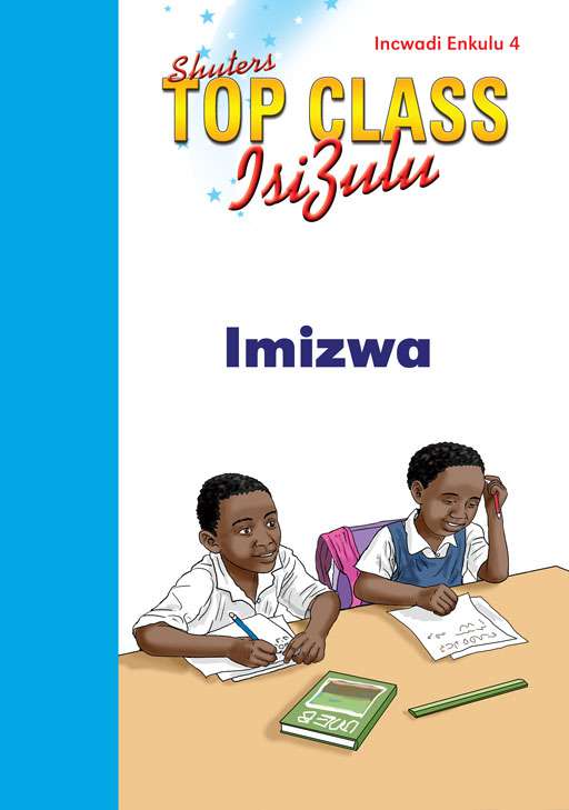TOP CLASS ISIZULU FAL GRADE 1 (BIG BOOK 4): IMIZWA Cover