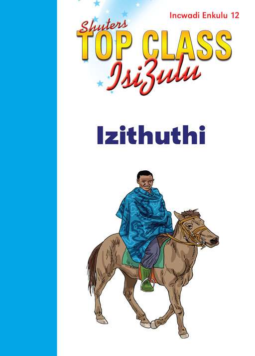 TOP CLASS ISIZULU FAL GRADE 1 (BIG BOOK 12): IZITHUTHI Cover