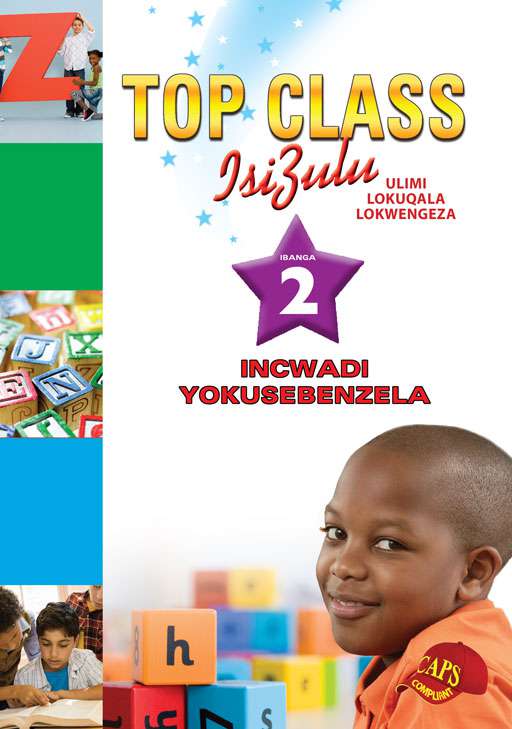 TOP CLASS ISIZULU FAL GRADE 2 (WORKBOOK ) Cover