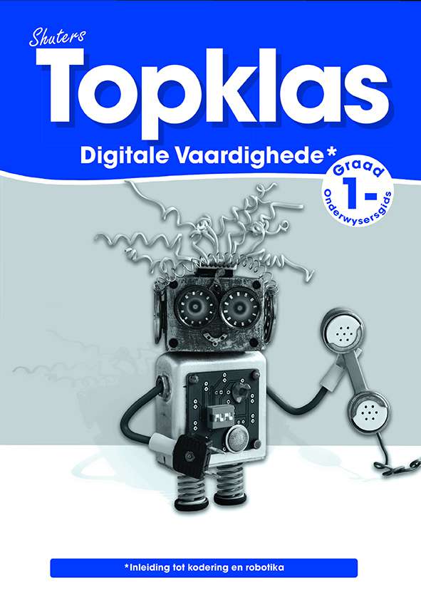 TOPKLAS DIGITALE VAARDIGHEDE GRAAD 1 (TEACHER’S GUIDE) Cover
