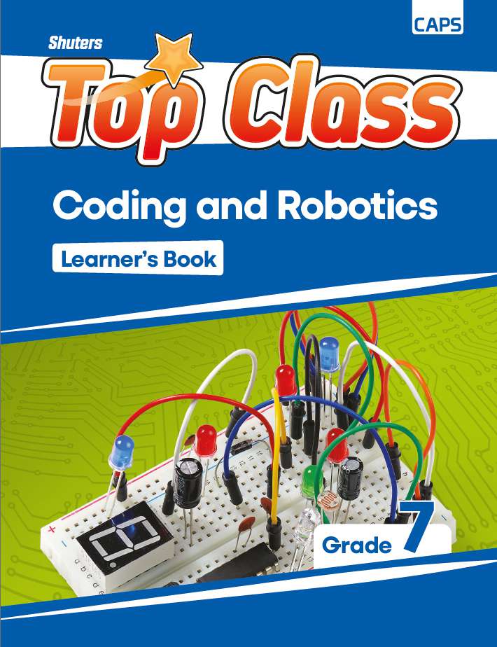 TOP CLASS CODING AND ROBOTICS GRADE 7 LEARNER BOOK Cover