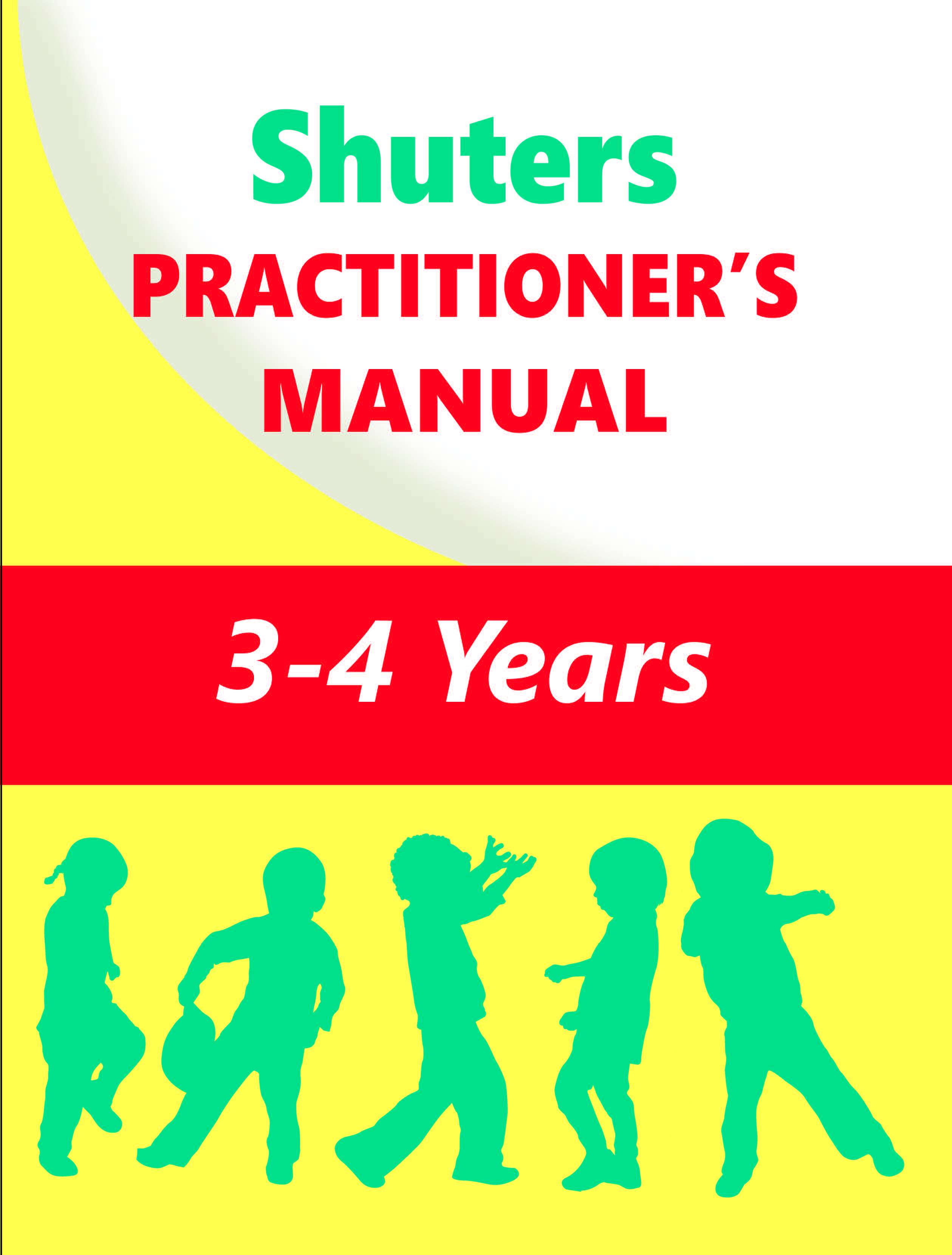 SHUTERS PRACTITIONER'S MANUAL 3 - 4  YEARS Cover