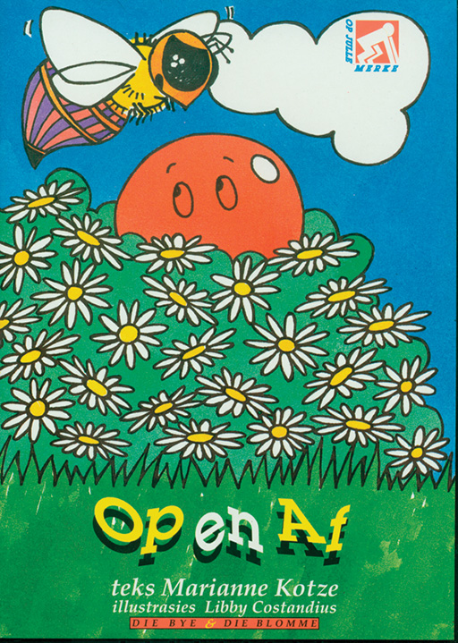 OP PAD L/BOEKE DIE BYE EN DIE BLOMME OP EN AF Cover