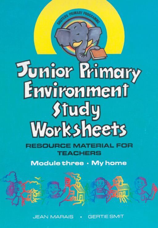 SPP JP ENVIRO STUDIES RES MAT FOR TCHR MOD 3 - MY HOME Cover