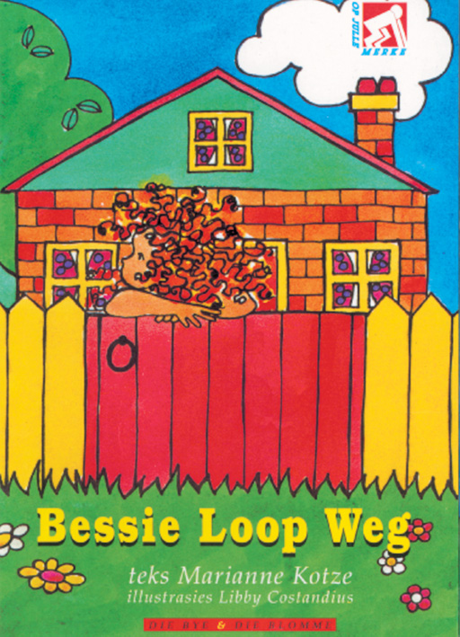 OP PAD L/BOEKE DIE BYE EN DIE BLOMME BESSIE LOOP WEG Cover