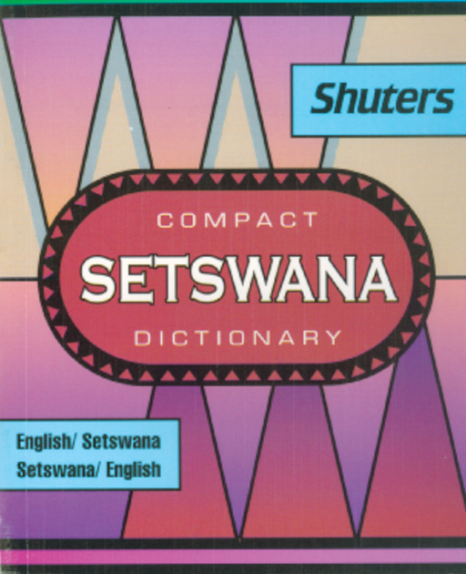 SHUTERS COMPACT SETSWANA DICTIONARY (ENGLISH) Cover