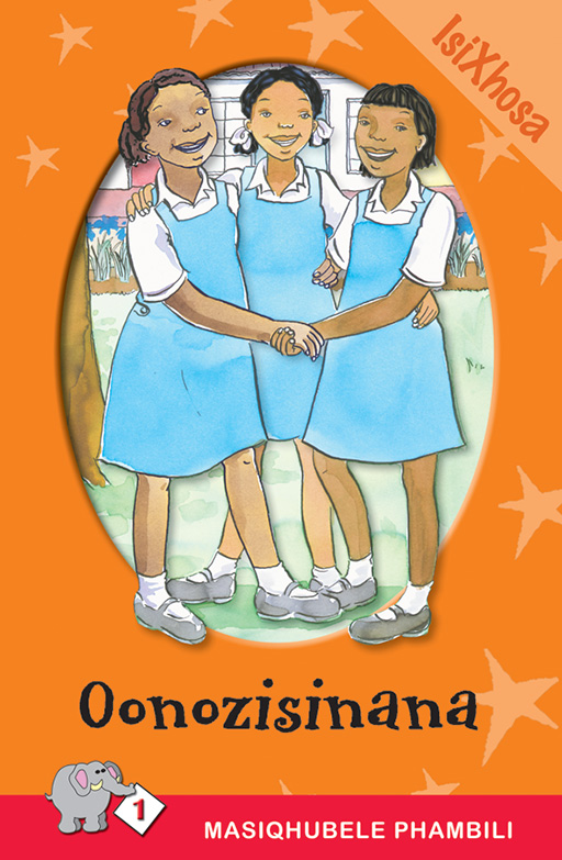 MASIQHUBELE PHAMBILI SERIES LEVEL 1 BOOK 1 OONOZISINANA Cover