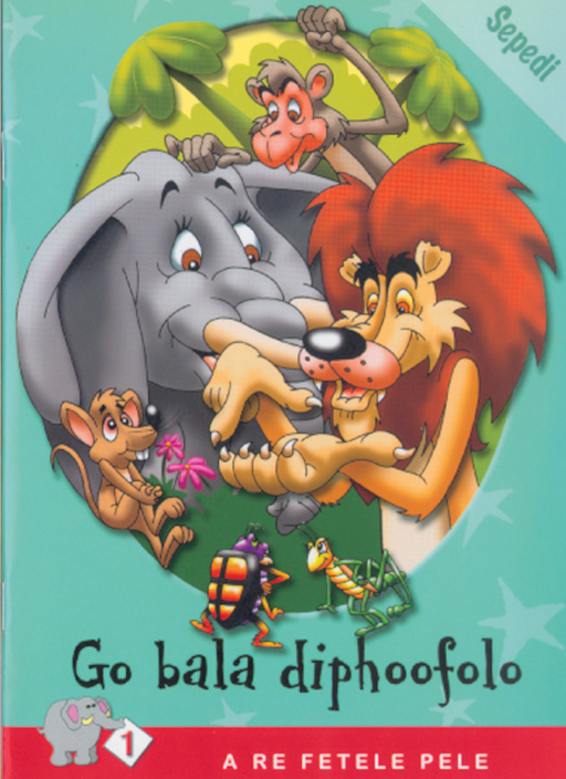 A RE FETELE PELE SERIES: LEVEL 1 BOOK 2: GO BALA DIPHOOFOLO Cover