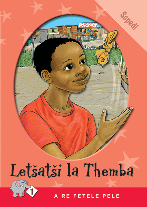A RE FETELE PELE SERIES: LEVEL 1 BOOK 3: LETSATSI LA THEMBA Cover