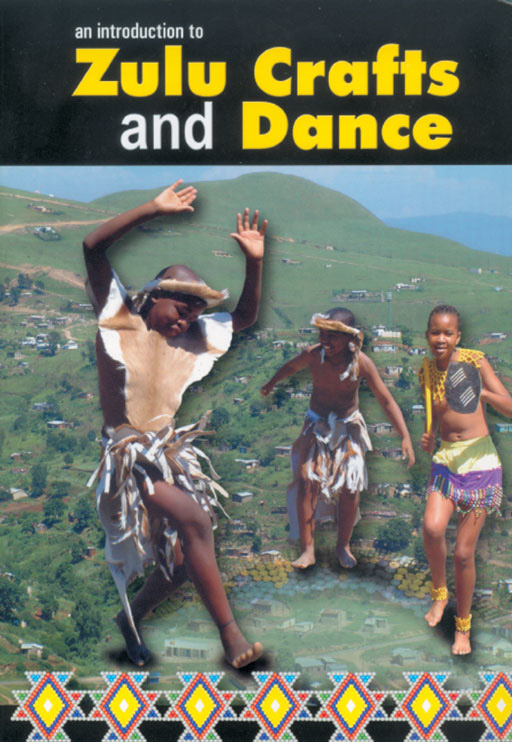AN INTRODUCTION TO ZULU CRAFTS AND DANCE Cover