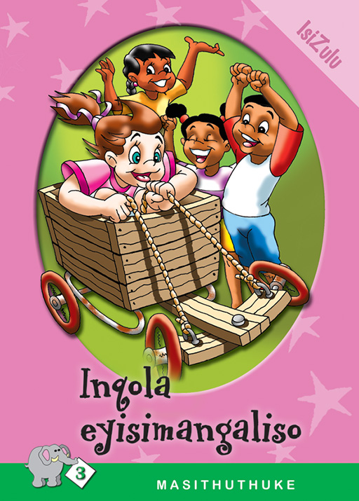 MASITHUTHUKE SERIES LEVEL 3 BOOK 7 INQOLA EYISIMANGALISO Cover