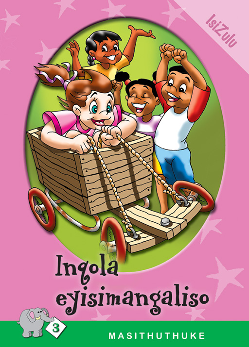 MASITHUTHUKE SERIES LEVEL 3 BOOK 7 INQOLA EYISIMANGALISO Cover