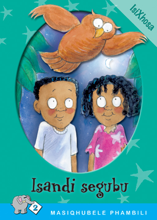 MASIQHUBELE PHAMBILI SERIES LEVEL 2 BOOK 6 ISANDI SEGUBU Cover