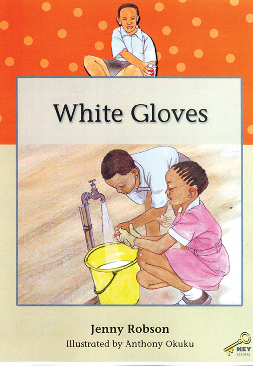 KEY READERS: ORANGE LEVEL: WHITE GLOVES Cover