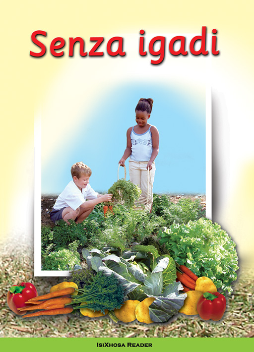 WE MAKE A GARDEN: (XHOSA) SENZA IGADI Cover