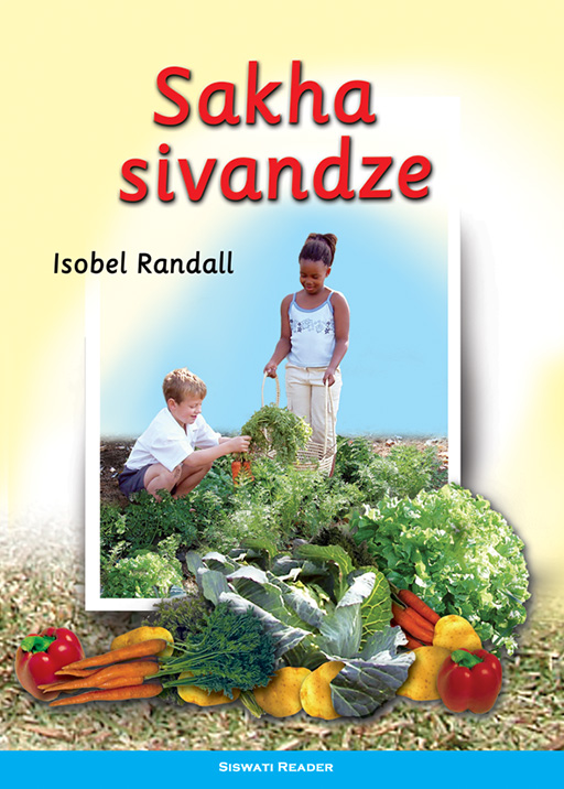 WE MAKE A GARDEN: (SISWATI) SAKHA SIVANDZE Cover