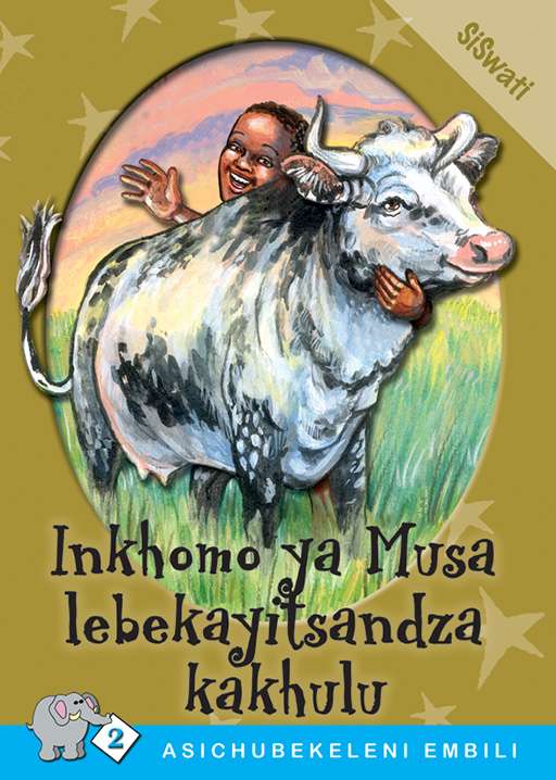 ASICHUBEKELENI EMBILI SERIES: LEVEL 2 BOOK 3: INKHOMO.... Cover